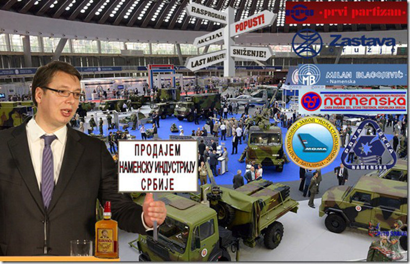 ЛУДИЛО! Вучићев велеиздајнички и деструктивни режим припрема продају наменске индустрије странцима ЛУДИЛО! Вучићев велеиздајнички и деструктивни режим припрема продају наменске индустрије странцима