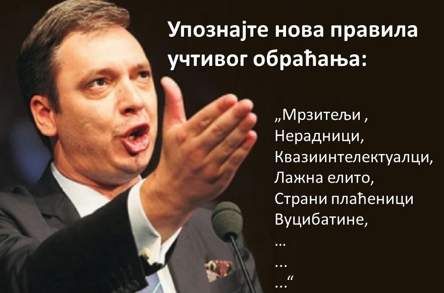 То није „европејски“, драги мој Вођо… Нисам ја ни мрзитељ, ни вуцибатина, за шта ме Ви сматрате