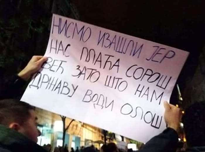 Београд: Нисмо изашли на улице јер нас плаћа СОРОШ, већ јер нам државу води ОЛОШ! Београд: Нисмо изашли на улице јер нас плаћа СОРОШ, већ јер нам државу води ОЛОШ!