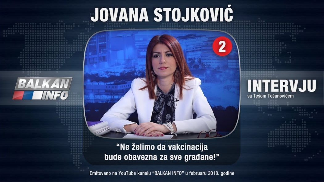 ИНТЕРВЈУ: Јована Стојковић - Не желимо да вакцинација буде обавезна за све грађане! (видео) ИНТЕРВЈУ: Јована Стојковић - Не желимо да вакцинација буде обавезна за све грађане! (видео)