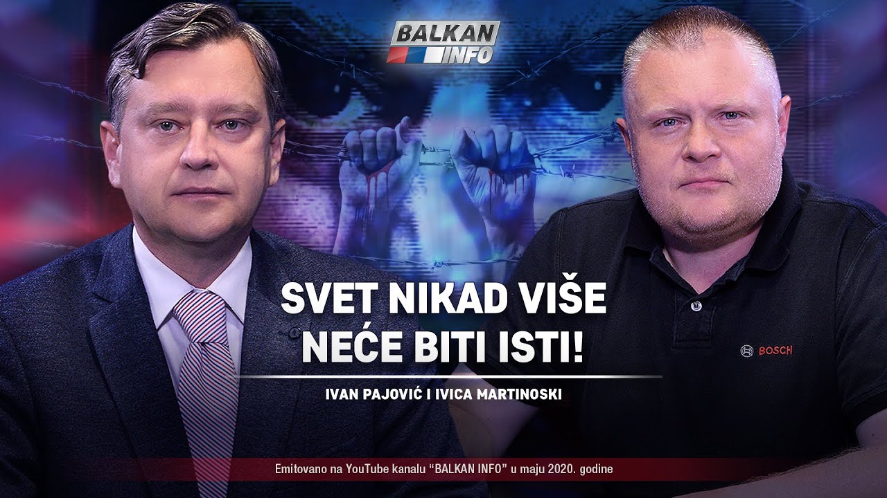 АKТУЕЛНО: Иван Пајовић и Ивица Мартиноски - Свет никад више неће бити исти! (видео)