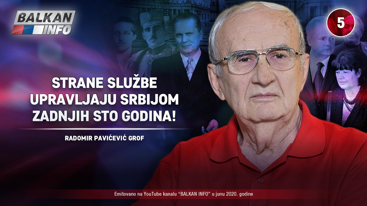 ИНТЕРВЈУ: Радомир Павићевић Гроф - Стране службе управљају Србијом задњих сто година! (видео) ИНТЕРВЈУ: Радомир Павићевић Гроф - Стране службе управљају Србијом задњих сто година! (видео)