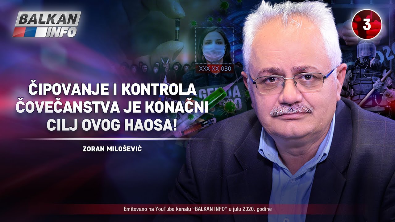 ИНТЕРВЈУ: Зоран Милошевић - Чиповање и контрола човечанства је коначни циљ овог хаоса! (видео) ИНТЕРВЈУ: Зоран Милошевић - Чиповање и контрола човечанства је коначни циљ овог хаоса! (видео)