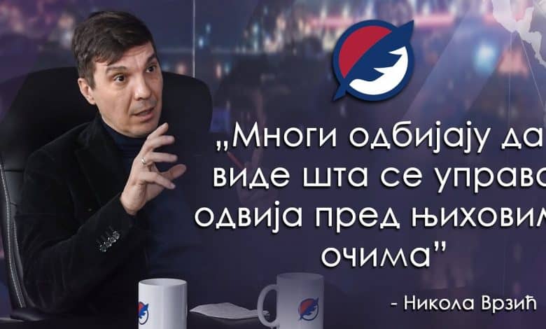 Никола Врзић: Многи одбијају да виде шта се управо одвија пред њиховим очима (видео)